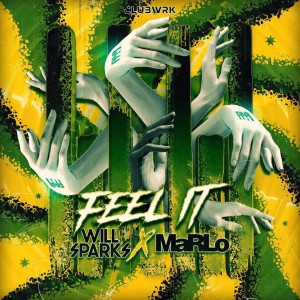 Will Sparks & Marlo – Feel It